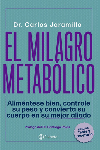 El Milagro Metabólico- Carlos Jaramillo- Planeta