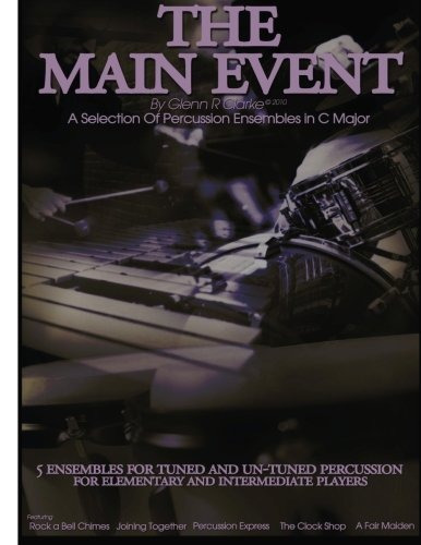 The Main Event Book 2 5 Percussion Ensembles In C Major Tune