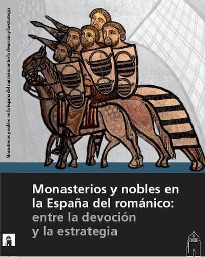 Libro Monasterios Y Nobles En La Espaã±a Del Romã¡nico: E...