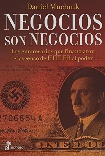 Negocios Son Negocios Daniel Muchnik Edhasa