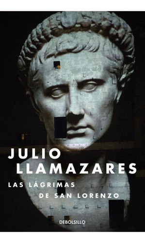 Libro: Las Lágrimas De San Lorenzo. Llamazares, Julio. Debol