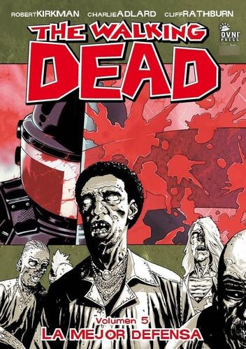 The Walking Dead 5 La Mejor Defensa - Kirkman - Ovni Pres