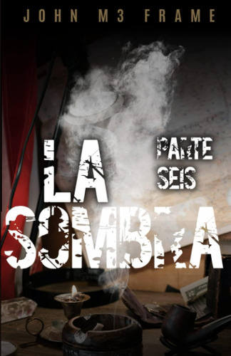 Libro: La Sombra: Parte Seis (spanish Edition)