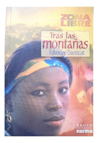 Tras Las Montañas (novela Juvenil) / Edwidge Danticat