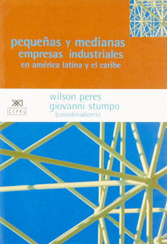 Libro: Las Pequeñas Y Medianas Empresas Industriales En Y El