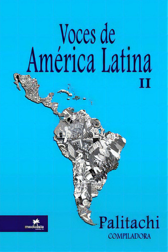 Voces De Amãâ©rica Latina Ii, De Palitachi, María., Vol. 2. Editorial Lulu Pr, Tapa Blanda En Español