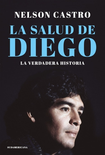 Libro La Salud De Diego - Castro, Nelson