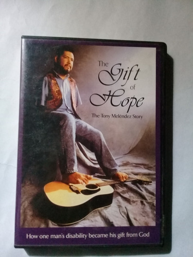 Tony Melendez - The Gift Of Hope - Dvd