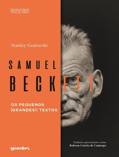 Samuel Beckett - Os Pequenos (grandes!) Textos - Volume 1