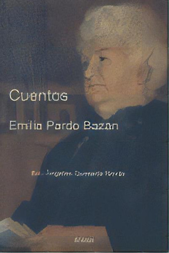 Cuentos De La Pardo Bazãâ¡n, De Pardo Bazán, Emilia., Vol. 1. Editorial Eneida Editorial S.l., Tapa Blanda En Español