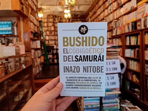 Bushido. El Código Ético Del Samurái. Inazo Nitobe.