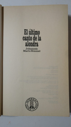 El Ultimo Canto De La Alondra-johannes Mario Simmel-ed.b(63) (Usado)