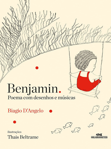 Benjamin - Poema Com Desenhos E Musicas