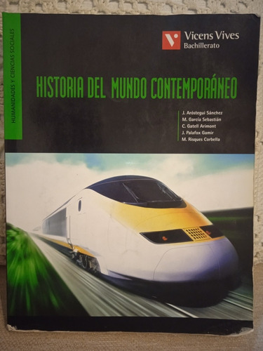 Historia Del Mundo Contemporaneo - Aróstegui - Vicens Vives 