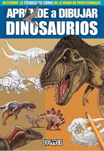 Libro Aprende A Dibujar Dinosaurios - Saura, Miguel Ãngel