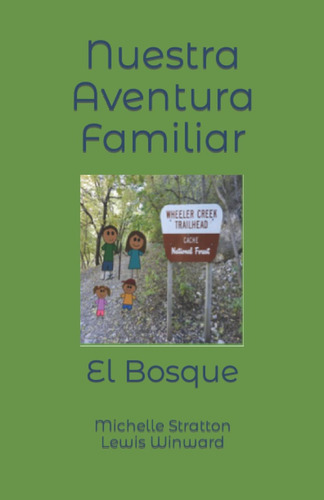 Libro: Nuestra Aventura Familiar: El Bosque (spanish Edition