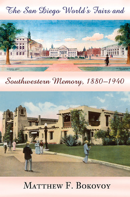 Libro The San Diego World's Fairs And Southwestern Memory...