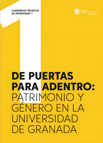 De Puertas Para Adentro, De Díez Jorge, María Elena. Cuadernos Técnicos De Patrimonio, Vol. 1. Editorial Editorial Universidad De Granada, Tapa Blanda En Español