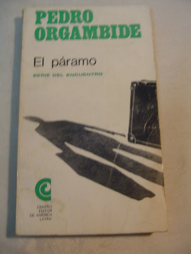 El Paramo Pedro Orgambide Centro Editor America Latina