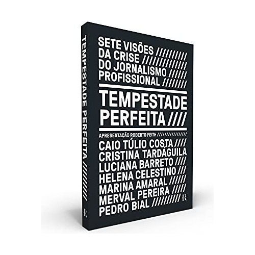 Libro Tempestade Perfeita Sete Visões Da Crise Do Jornalismo