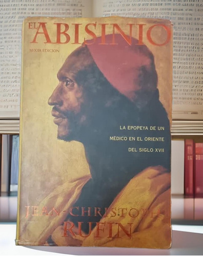 El Abisinio. Jean-christophe Rufin