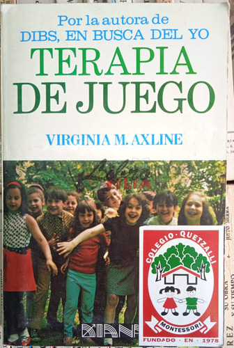 Terapia De Juego - Virginia M. Axline (1991) Editorial Diana
