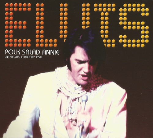 Cd Ftd 5'' Elvis Polk Salad Annie Las Vegas, February 1970