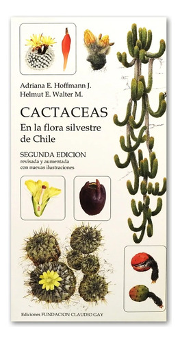 Libro Cactáceas En La Flora Silvestre De Chile