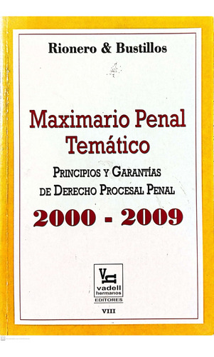 Maximario Penal Temático 2000 - 2009 Libro Derecho Penal 