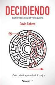 Libro Decidiendo. En Tiempos De Paz Y De Guerra - David C...