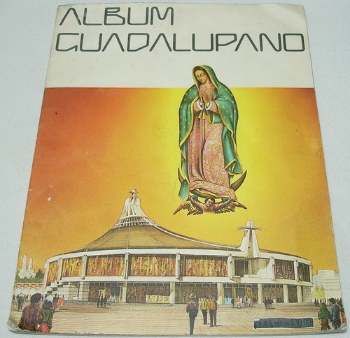 Album Guadalupano. Basílica De Santa María De Guadalupe
