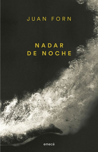 Nadar De Noche - Nueva Edicion - Juan Forn