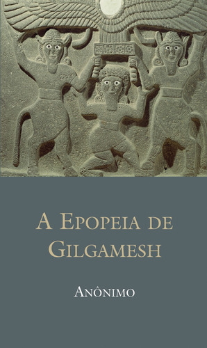 Livro A Epopéia De Gilgamesh