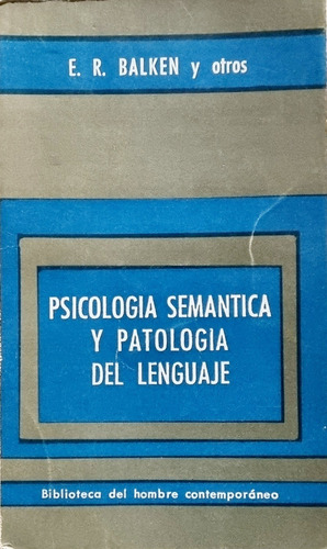 Psicología Semántica Y Patología Del Lenguaje E. R. Balkens