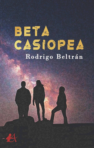 Beta Casiopea, De Beltrán, Rodrigo. Editorial Adarve, Tapa Blanda En Español