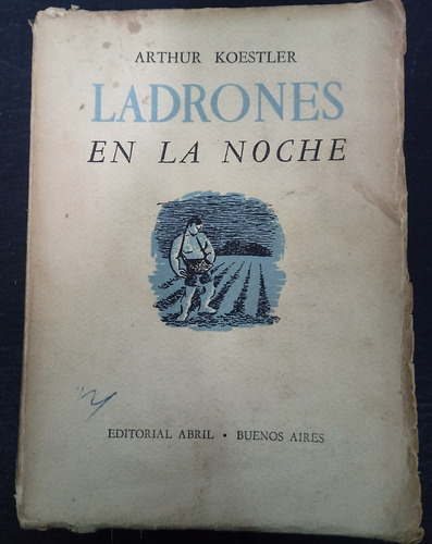 Arthur Koestler - Ladrones En La Noche - Fx