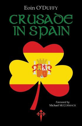 Libro Crusade In Spain - Eoin O'duffy