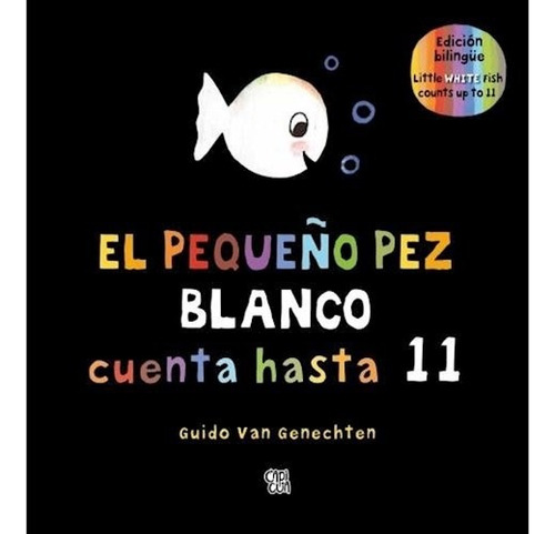 El Pequeño Pez Blanco Cuenta Hasta 11 - Van Genechten Guido