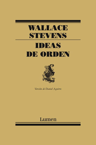 Ideas De Orden - Stevens, Wallace  - * 