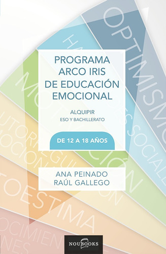 Programa Arco Iris De Educación Emocional. De 12 A 18 Años.