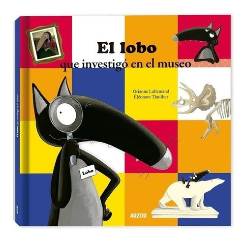 El Lobo Que Investigo El Museo - Auzou - Libro