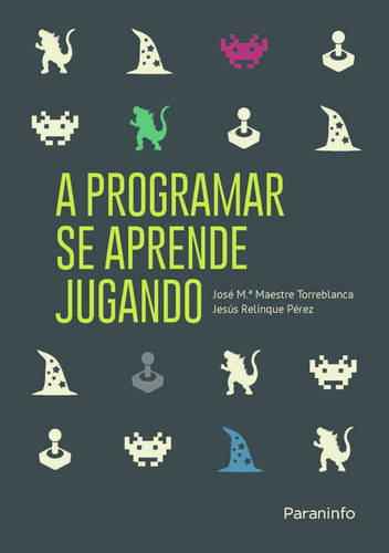 A Programar Se Aprende Jugando - Maestre Jose Maria Relingue