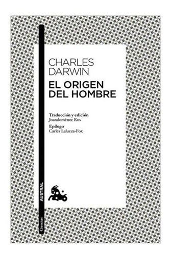 El Origen Del Hombre. Charles Darwin