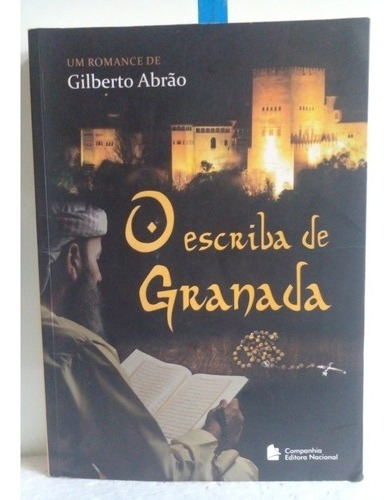 O Escriba De Granada Gilberto Abrao