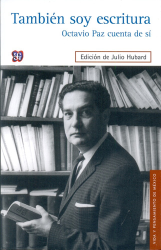 Tambien Soy Escritura  - Julio Hubard