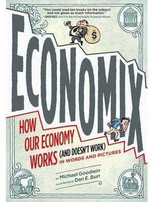 Libro Economix : How And Why Our Economy Works (and Doesn...