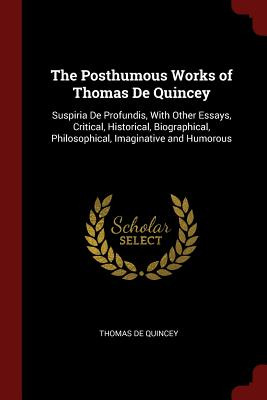 Libro The Posthumous Works Of Thomas De Quincey: Suspiria...