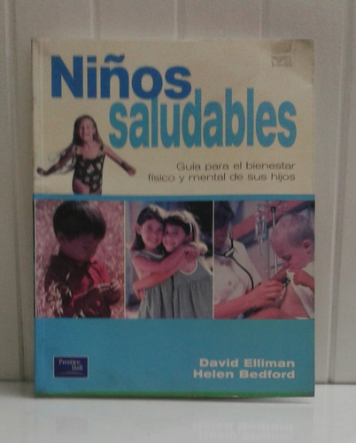  Niños Saludables  Guía     David Elliman     Prentice Hall