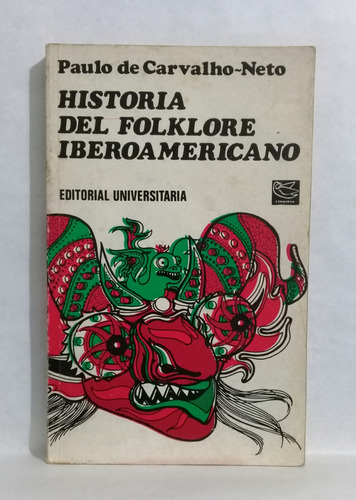 Historia Del Folklore Iberoamericano Paulo De Carvalho Neto