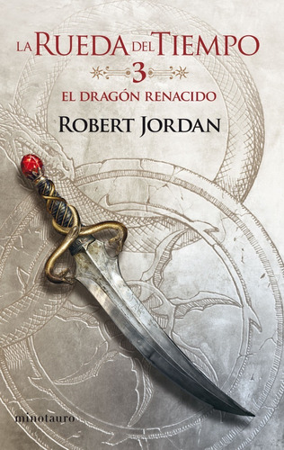 Libro La Rueda Del Tiempo 3 - El Dragón Renacido - Minotauro